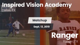 Matchup: INSPIRED VISION ACAD vs. Ranger  2019