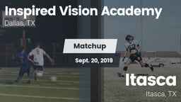 Matchup: INSPIRED VISION ACAD vs. Itasca  2019
