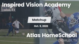 Matchup: INSPIRED VISION ACAD vs. Atlas HomeSchool 2020
