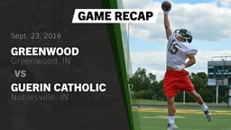 Recap: Greenwood  vs. Guerin Catholic  2016
