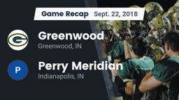 Recap: Greenwood  vs. Perry Meridian  2018