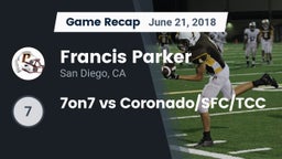 Recap: Francis Parker  vs. 7on7 vs Coronado/SFC/TCC 2018