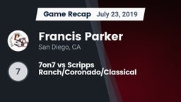 Recap: Francis Parker  vs. 7on7 vs Scripps Ranch/Coronado/Classical 2019