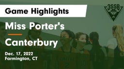 Miss Porter's  vs Canterbury  Game Highlights - Dec. 17, 2022
