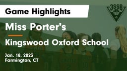 Miss Porter's  vs Kingswood Oxford School Game Highlights - Jan. 18, 2023