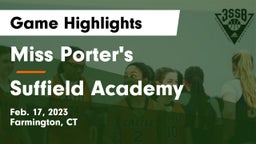 Miss Porter's  vs Suffield Academy Game Highlights - Feb. 17, 2023