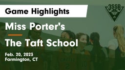 Miss Porter's  vs The Taft School Game Highlights - Feb. 20, 2023
