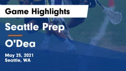 Seattle Prep vs O'Dea  Game Highlights - May 25, 2021