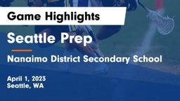 Seattle Prep vs Nanaimo District Secondary School Game Highlights - April 1, 2023