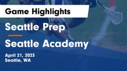 Seattle Prep vs Seattle Academy Game Highlights - April 21, 2023