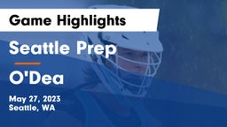 Seattle Prep vs O'Dea  Game Highlights - May 27, 2023