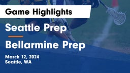 Seattle Prep vs Bellarmine Prep  Game Highlights - March 12, 2024