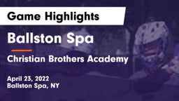 Ballston Spa  vs Christian Brothers Academy  Game Highlights - April 23, 2022