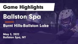Ballston Spa  vs Burnt Hills-Ballston Lake  Game Highlights - May 3, 2022