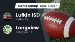 Recap: Lufkin ISD vs. Longview  2017