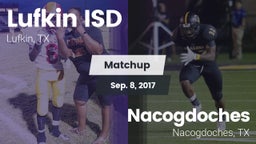 Matchup: Lufkin ISD vs. Nacogdoches  2017