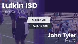 Matchup: Lufkin ISD vs. John Tyler  2017