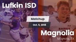 Matchup: Lufkin ISD vs. Magnolia  2018