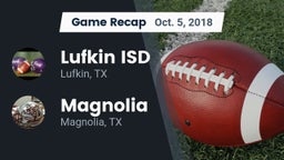 Recap: Lufkin ISD vs. Magnolia  2018