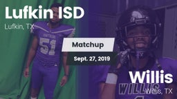 Matchup: Lufkin ISD vs. Willis  2019