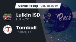 Recap: Lufkin ISD vs. Tomball  2019