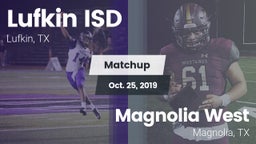 Matchup: Lufkin ISD vs. Magnolia West  2019