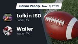 Recap: Lufkin ISD vs. Waller  2019