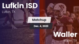 Matchup: Lufkin ISD vs. Waller  2020