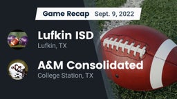 Recap: Lufkin ISD vs. A&M Consolidated  2022