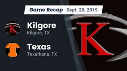 Recap: Kilgore  vs. Texas  2019