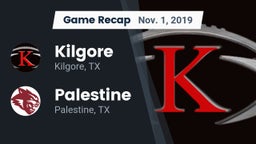 Recap: Kilgore  vs. Palestine  2019