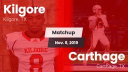 Matchup: Kilgore  vs. Carthage  2019