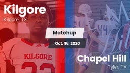 Matchup: Kilgore  vs. Chapel Hill  2020