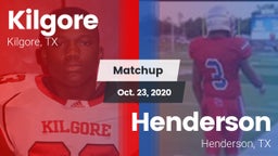 Matchup: Kilgore  vs. Henderson  2020