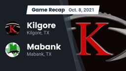 Recap: Kilgore  vs. Mabank  2021