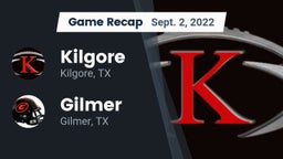 Recap: Kilgore  vs. Gilmer  2022