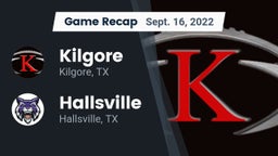 Recap: Kilgore  vs. Hallsville  2022