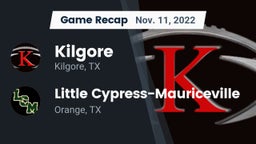 Recap: Kilgore  vs. Little Cypress-Mauriceville  2022