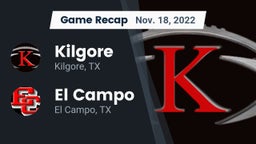 Recap: Kilgore  vs. El Campo  2022