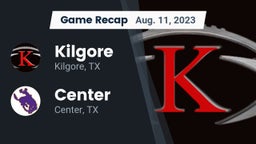 Recap: Kilgore  vs. Center  2023