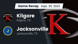 Recap: Kilgore  vs. Jacksonville  2023