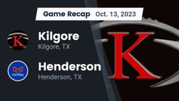 Recap: Kilgore  vs. Henderson  2023