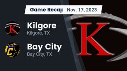 Recap: Kilgore  vs. Bay City  2023