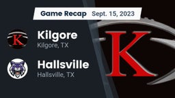 Recap: Kilgore  vs. Hallsville  2023