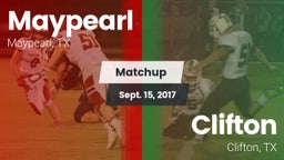 Matchup: Maypearl High vs. Clifton  2017