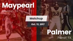 Matchup: Maypearl  vs. Palmer  2017