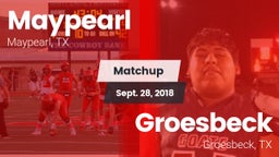 Matchup: Maypearl  vs. Groesbeck  2018