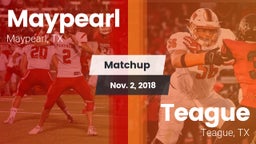 Matchup: Maypearl  vs. Teague  2018