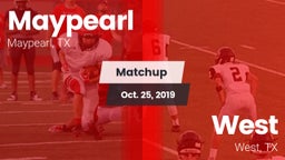 Matchup: Maypearl  vs. West  2019