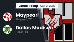Recap: Maypearl  vs. Dallas Madison  2020